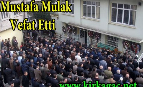 Mustafa Mulak Vefat Etmiştir