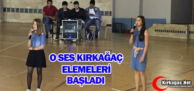 O SES KIRKAĞAÇ ELEMELERİ BAŞLADI