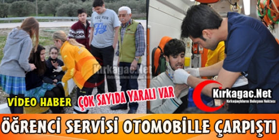 ÖĞRENCİ SERVİSİ OTOMOBİLLE ÇARPIŞTI(VİDEO)