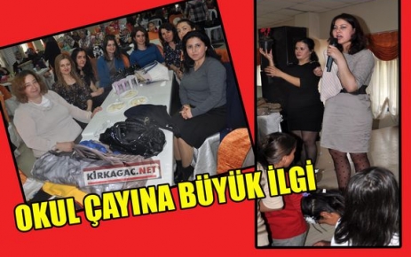 OKUL ÇAYINA BÜYÜK İLGİ