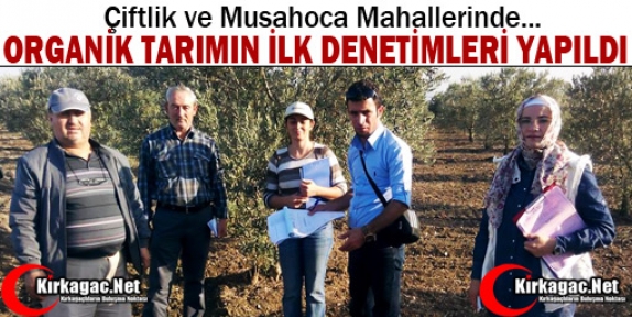 ORGANİK TARIMIN İLK DENETİMLERİ YAPILDI