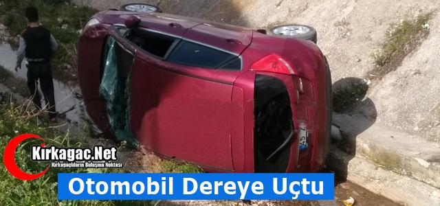 OTOMOBİL DEREYE UÇTU