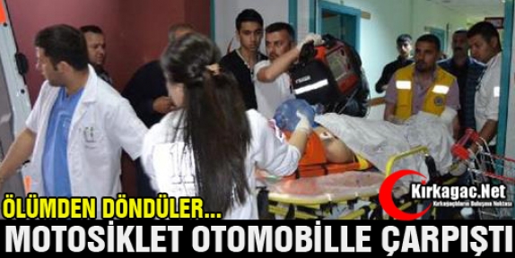 OTOMOBİL MOTOSİKLETLE ÇARPIŞTI 2 YARALI