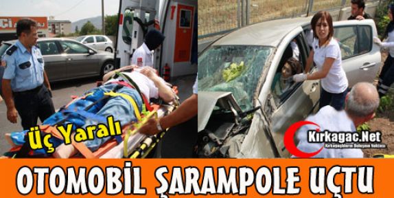 OTOMOBİL ŞARAMPOLE UÇTU 3 YARALI