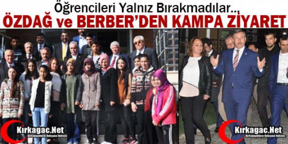 ÖZDAĞ ve BERBER’DEN KAMPA ZİYARET