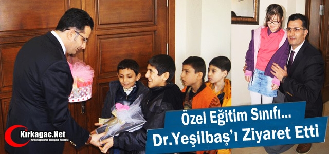 ÖZEL EĞİTİM SINIFI, KAYMAKAM YEŞİLBAŞ'I ZİYARET ETTİ