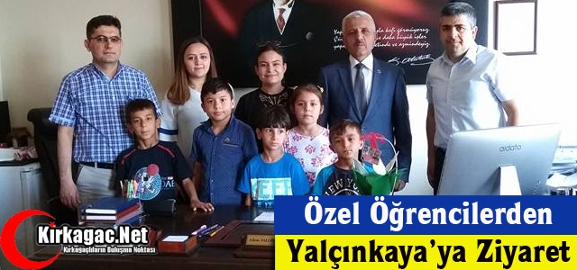 ÖZEL ÖĞRENCİLERDEN YALÇINKAYA’YA ZİYARET