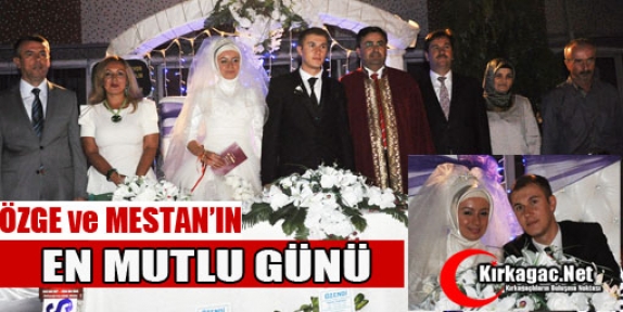 ÖZGE ve MESTAN'IN MUTLU GÜNÜ