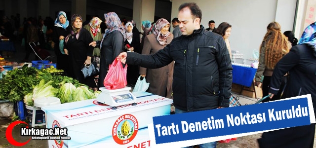 PAZARYERİNDE “TARTI DENETİM NOKTASI“ KURULDU