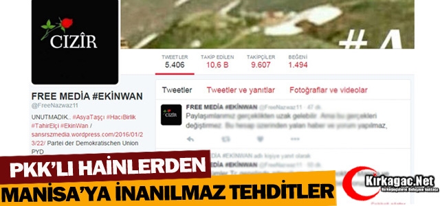 PKK'LI HAİNLERDEN MANİSA'YA İNANILMAZ TEHDİTLER