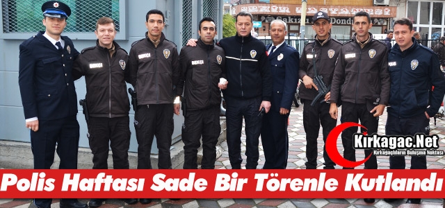 POLİS HAFTASI SADE BİR TÖRENLE KUTLANDI