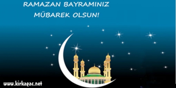 RAMAZAN BAYRAMINIZ KUTLU OLSUN