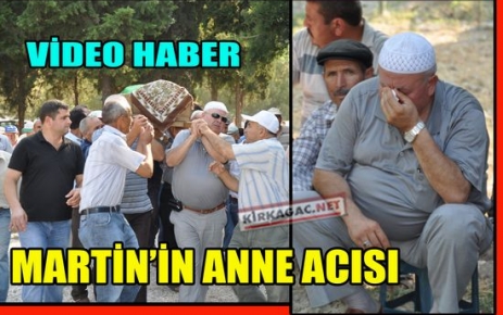 RAMAZAN MARTİN'İN ANNE ACISI(VİDEO)