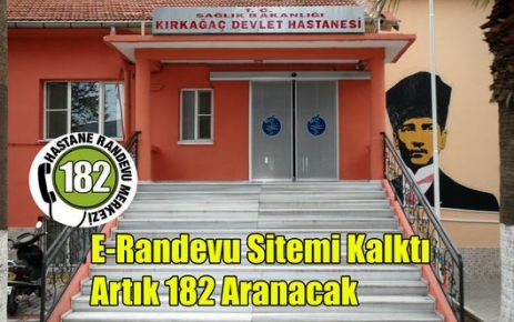 RANDEVU İÇİN “182“ ARANACAK