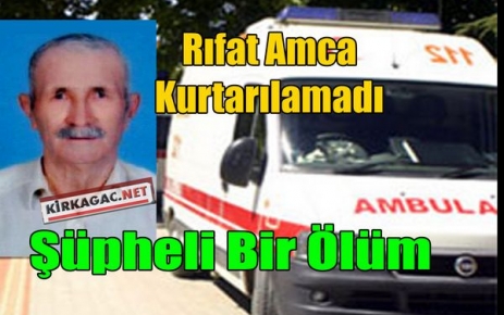 RIFAT AMCA KURTARILAMADI