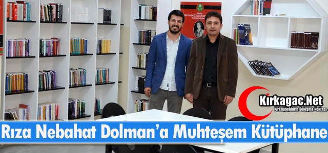 RIZA NEBAHAT DOLMAN'A MUHTEŞEM KÜTÜPHANE