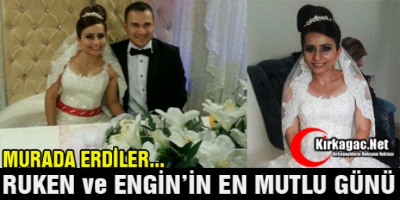 RUKEN ve ENGİN'İN EN MUTLU GÜNÜ