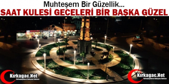 SAAT KULESİ GECELERİ BİR BAŞKA GÜZEL