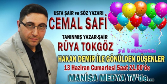 ŞAİR CEMAL SAFİ BU AKŞAM GÖNÜLDEN DÜŞENLER’E KONUK OLUYOR