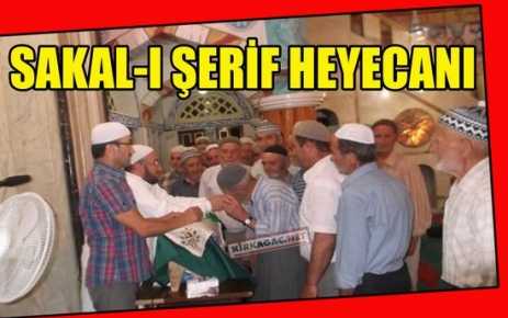 SAKAL-I ŞERİF HEYECANI