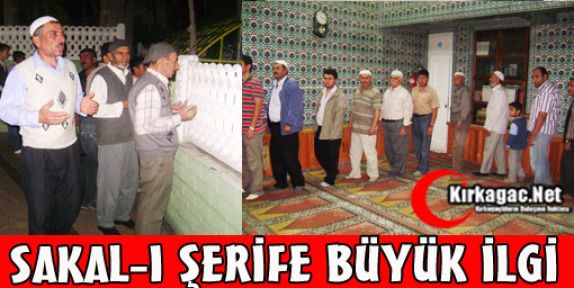 SAKAL-I ŞERİFE YOĞUN İLGİ