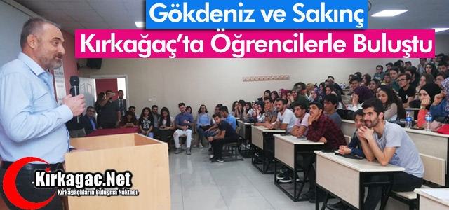 SAKINÇ ve GÖKDENİZ KIRKAĞAÇ’TA ÖĞRENCİLERLE BULUŞTU 