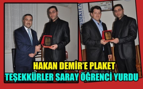 SARAY ÖĞRENCİ YURDU’NDAN HAKAN DEMİR’E PLAKET