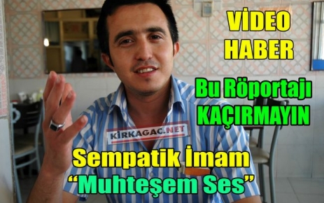 SEMPATİK İMAM, MUHTEŞEM SES(VİDEO)