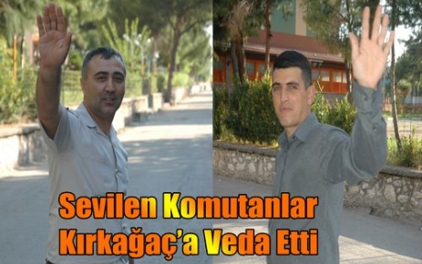 Sevilen Komutanlar Kırkağaç'a Veda Etti