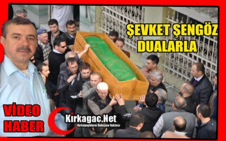 ŞEVKET ŞENGÖZ DUALARLA(VİDEO)