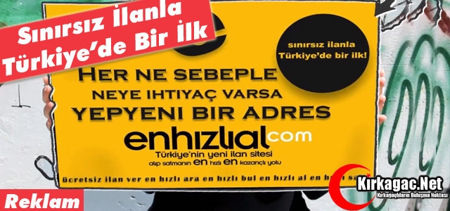 SINIRSIZ İLANLA TÜRKİYE’DE BİR İLK(REKLAM)