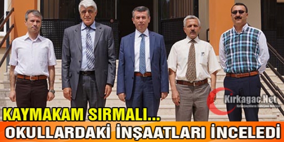 SIRMALI OKULLARDA SÜREN İNŞAATLARI İNCELEDİ