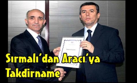 Sırmalı'dan Aracı'ya Takdirname