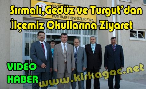 Sırmalı,Gedüz ve Turgut'tan Okullara Ziyaret