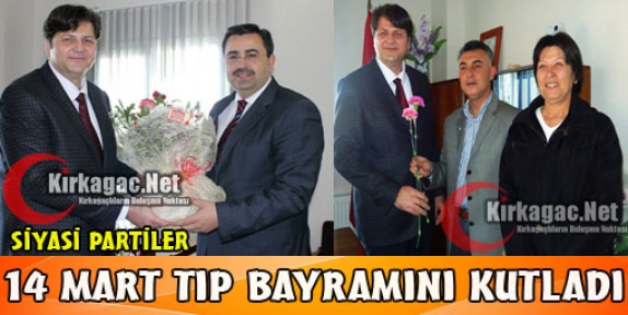 SİYASİ PARTİLER TIP BAYRAMINI KUTLADI