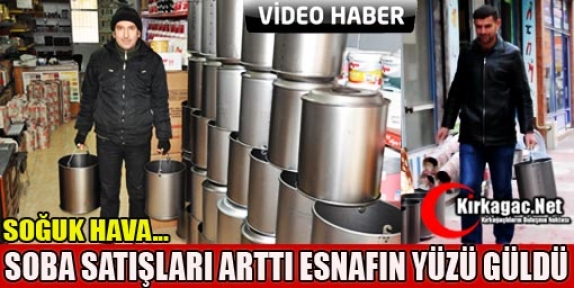 SOBA SATIŞLARI ARTTI ESNAFIN YÜZÜ GÜLDÜ(ÖZEL HABER)