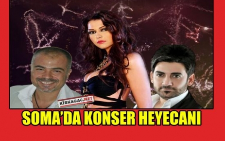 SOMA'DA KONSER HEYECANI