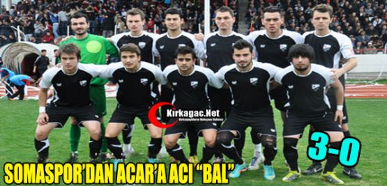 SOMA’DAN ACAR’A ACI “BAL” 3-0