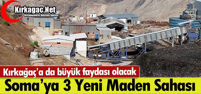 SOMA’YA 3 YENİ MADEN SAHASI