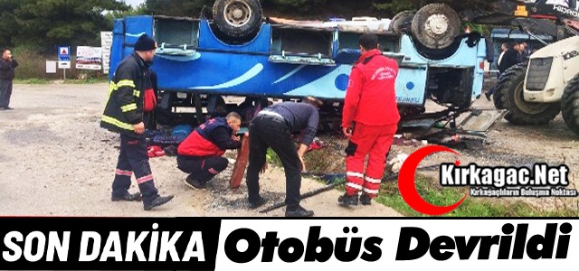 SON DAKİKA.. OTOBÜS DEVRİLDİ