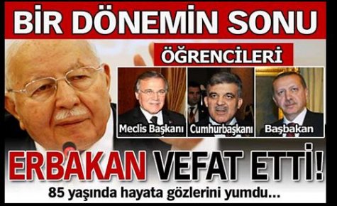 SON DAKİKA.ERBAKAN VEFAT ETTİ