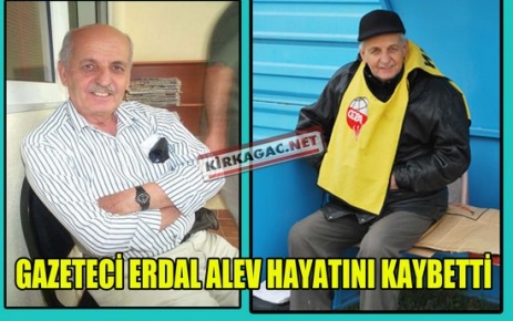 SON DAKİKA..ERDAL ALEV VEFAT ETTİ