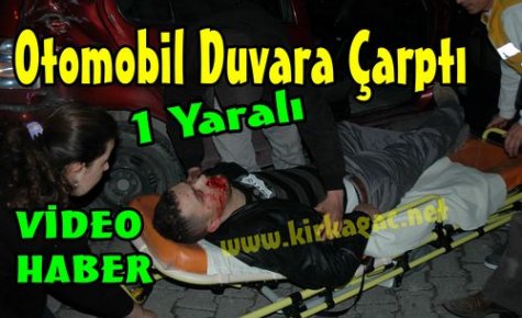 SON DAKİKA..OTOMOBİL DUVARA ÇARPTI(VİDEO)