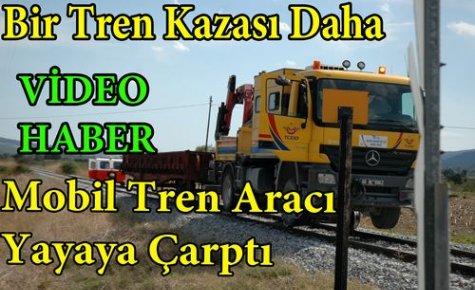 SON DAKİKA..TREN YAYAYA ÇARPTI 1 YARALI(VİDEO)