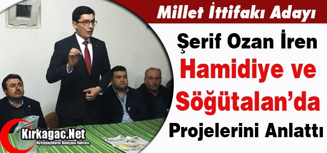 Ş.OZAN İREN, SÖĞÜTALAN ve HAMİDİYE'DE