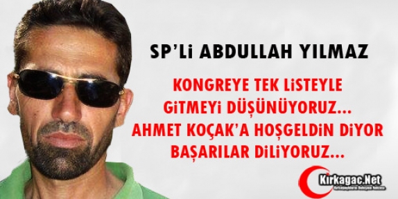 SP’Lİ YILMAZ “AHMET KOÇAK’A BAŞARILAR DİLERİZ”