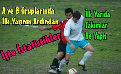 Süper Amatör'de İlk Yarının Ardından