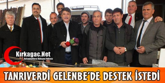 TANRIVERDİ GELENBE'DE DESTEK ARADI