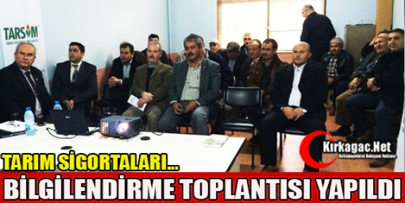 TARIM SİGORTALARI BİLGİLENDİRME TOPLANTISI GELENBE’DE YAPILDI