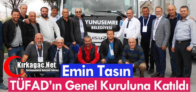 TASIN TÜFAD'IN GENEL KURULUNA KATILDI